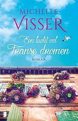 Foto van Een lucht vol franse dromen - michelle visser - ebook (9789460232527)