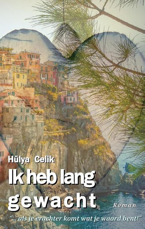 Foto van Ik heb lang gewacht - hülya celik - paperback (9789493023888)