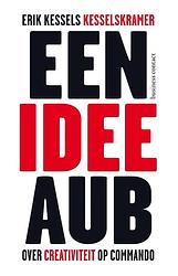 Foto van Een idee aub - erik kessels - ebook (9789047005810)