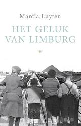 Foto van Het geluk van limburg - marcia luyten - ebook (9789023494164)