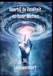 Foto van Voorbij de realiteit en haar wetten deel 2 - jh leeuwenhart - paperback (9789403689555)