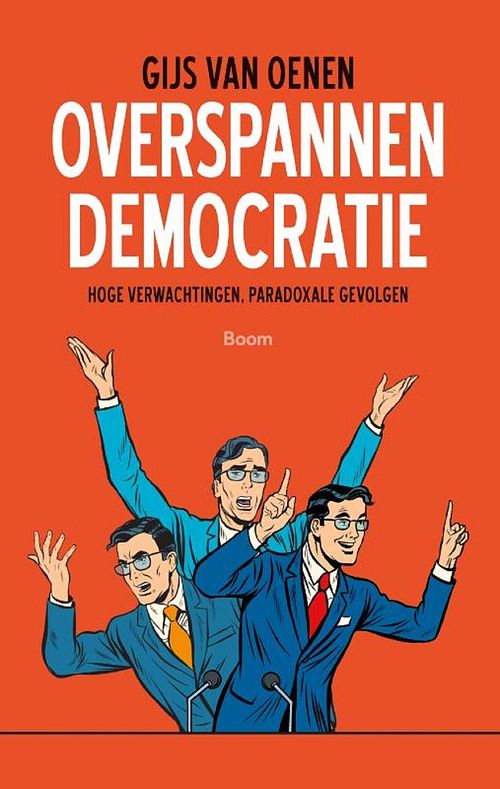 Foto van Overspannen democratie - gijs van oenen - ebook (9789024419661)