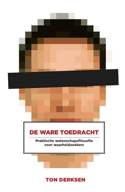 Foto van De ware toedracht - ton derksen - ebook (9789492538819)