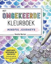 Foto van Het omgekeerde kleurboek - mindful journeys - kendra norton - paperback (9789021042190)