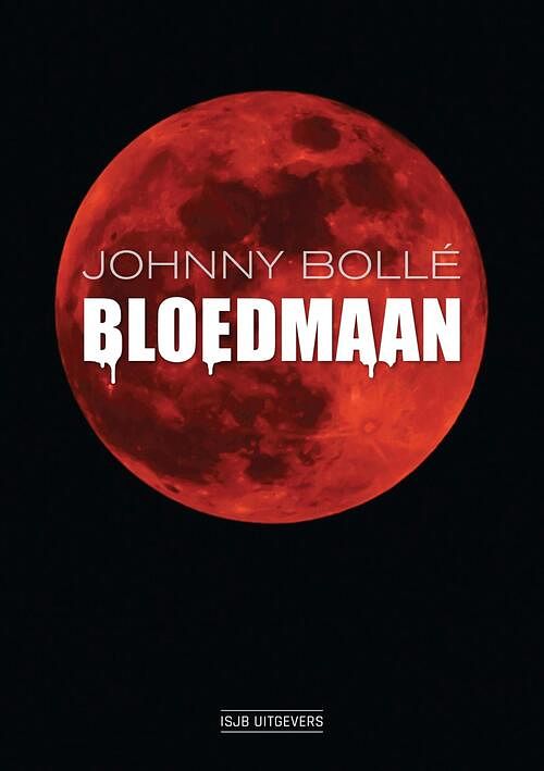 Foto van Bloedmaan - johnny bollé - ebook (9789083025674)