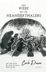 Foto van Een week bij de neanderthalers - carlo deman - ebook (9789464625721)