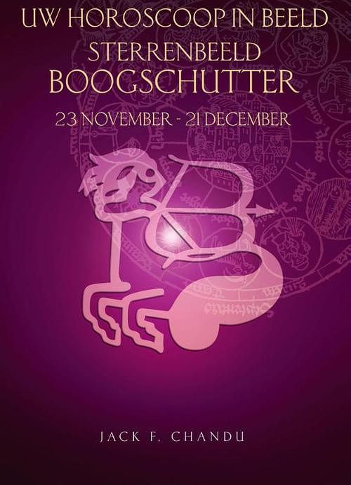 Foto van Uw horoscoop in beeld - sterrenbeeld boogschutter - jack chandu - ebook