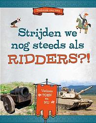 Foto van Strijden we nog steeds als ridders?! - megan peterson - hardcover (9789464393040)