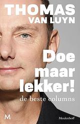 Foto van Doe maar lekker! - thomas van luyn - ebook (9789402319682)