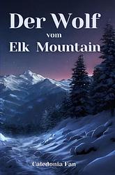 Foto van Der wolf vom elk mountain - caledonia fan - ebook