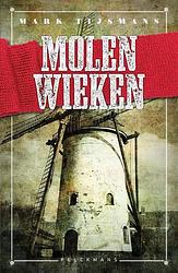 Foto van Molenwieken - mark tijsmans - hardcover (9789464018516)