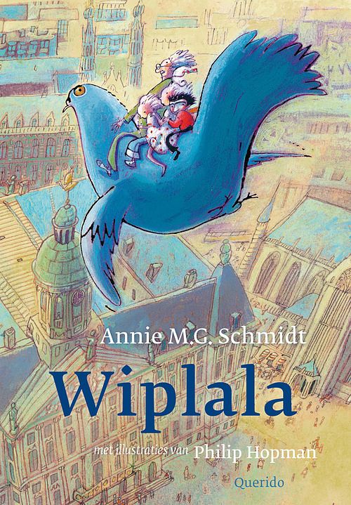 Foto van Wiplala - annie m.g. schmidt - paperback (9789045129242)