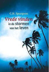 Foto van Vrede vinden in de stormen van het leven - c.h. spurgeon - ebook (9789402909210)