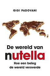 Foto van De wereld van nutella - gigi padovani - ebook (9789021560663)