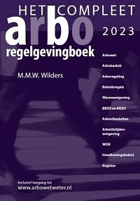 Foto van Het compleet arbo-regelgevingboek 2023 - marcel wilders - paperback (9789067206051)