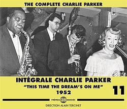 Foto van 'sintégrale charlie parker vol. 11: 'sthis time the dreams on me's (1952)'s - cd (3561302134123)