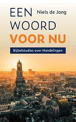 Foto van Een woord voor nu - niels de jong - ebook