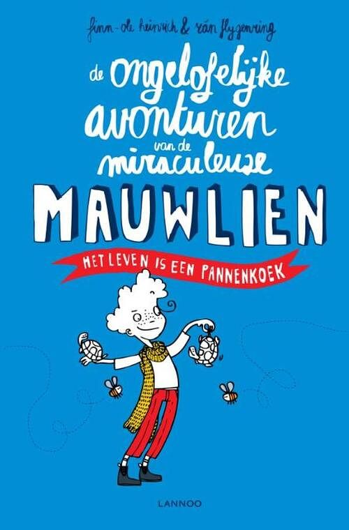 Foto van Ongelooflijke avonturen van de miraculeuze mauwlien - finn-ole heinrich, rán flygenring - ebook (9789401430692)