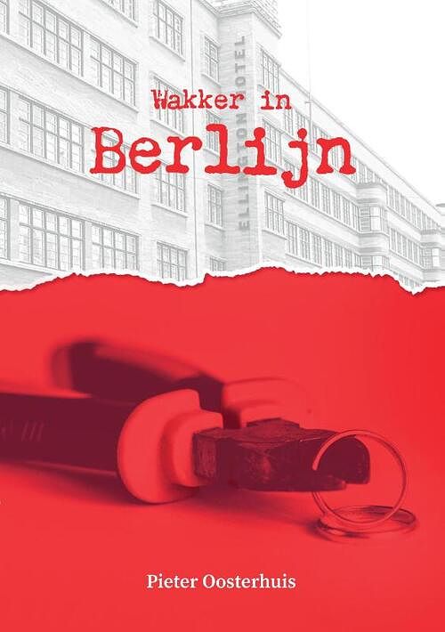 Foto van Wakker in berlijn - pieter oosterhuis - paperback (9789464432237)