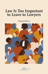 Foto van Law is too important to leave to lawyers - marijke malsch - ebook (9789089745507)