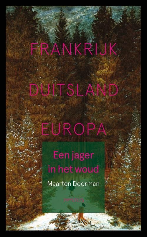 Foto van Een jager in het woud - maarten doorman - paperback (9789044652994)