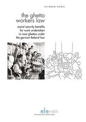 Foto van The ghetto workers law - avraham weber - ebook (9789059318595)