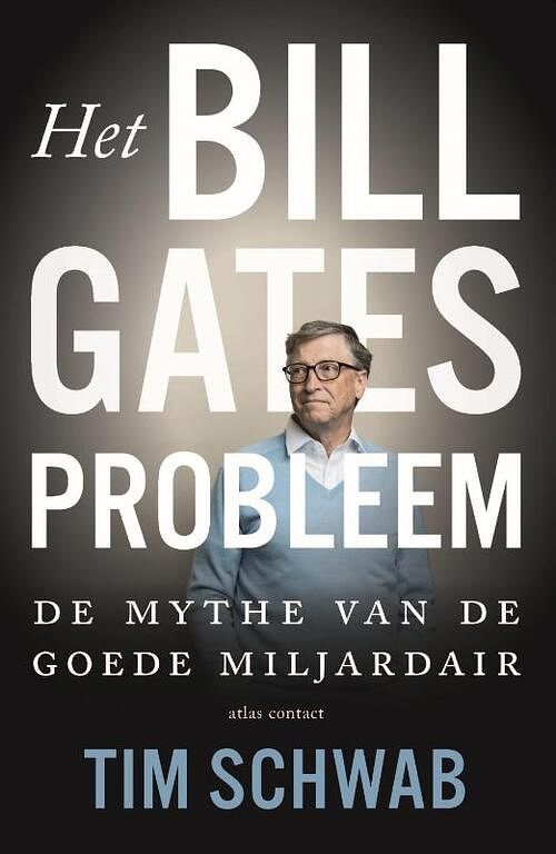 Foto van Het bill gates-probleem - tim schwab - paperback (9789045048741)