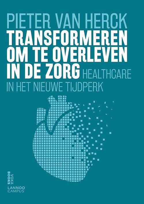 Foto van Transformeren om te overleven in de zorg - pieter van herck - ebook (9789401427814)