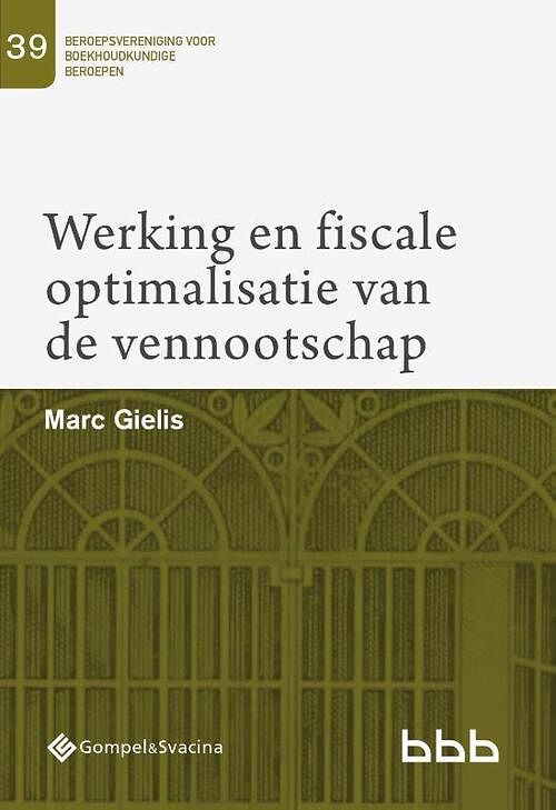 Foto van Werking en fiscale optimalisatie van de vennootschap - marc gielis - paperback (9789463711074)