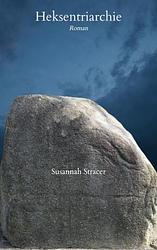 Foto van Heksentriarchie - susannah stracer - paperback (9789464807318)