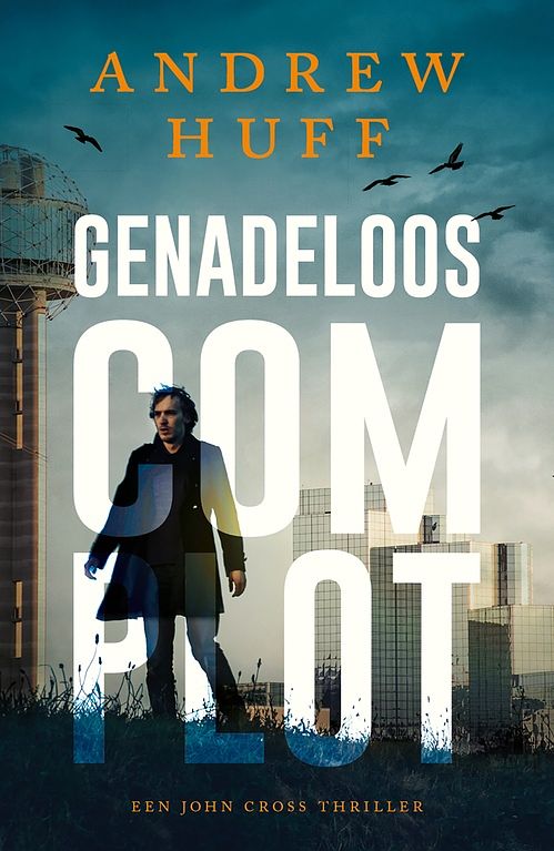 Foto van Genadeloos complot - andrew huff - ebook