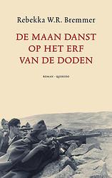 Foto van De maan danst op het erf van de doden - rebekka w.r. bremmer - ebook (9789021404936)