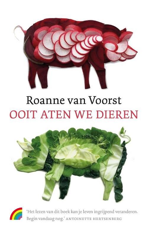 Foto van Ooit aten we dieren - roanne van voorst - paperback (9789041714725)