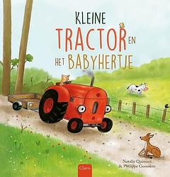 Foto van Kleine tractor en het babyhertje - natalie quintart - hardcover (9789044845525)