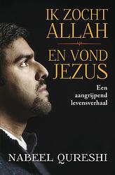 Foto van Ik zocht allah en vond jezus - nabeel qureshi - ebook (9789043531924)