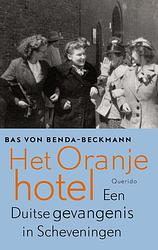 Foto van Het oranjehotel - bas von benda-beckmann - ebook (9789021415376)
