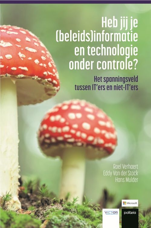 Foto van Heb jij je beleidsinformatie en technologie onder controle? - eddy van der stock, hans mulder, roel verhaert - paperback (9782509033383)