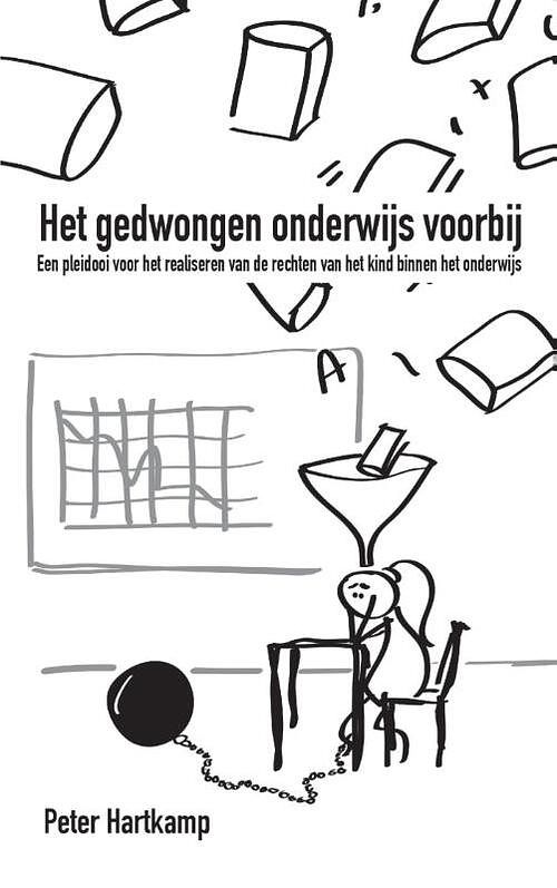 Foto van Het gedwongen onderwijs voorbij - peter hartkamp - paperback (9789082564105)