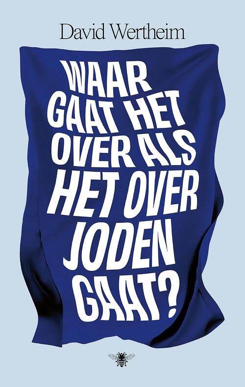 Foto van Waar gaat het over als het over joden gaat? - david wertheim - ebook (9789403193618)