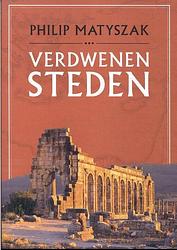 Foto van Verdwenen steden - philip matyszak - paperback (9789401920056)