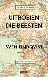 Foto van Uitroeien die beesten - sven lindqvist - paperback (9789044546149)