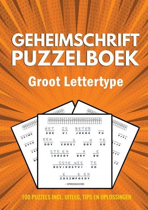 Foto van Geheimschrift puzzelboek - groot lettertype - 100 puzzels - incl. uitleg, tips en oplossingen - puzzelboeken met groot lettertype - paperback