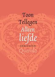 Foto van Alleen liefde - toon tellegen - ebook (9789021436265)