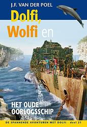 Foto van Dolfi, wolfi en het oude oorlogsschip - j.f. van der poel - ebook (9789088653865)