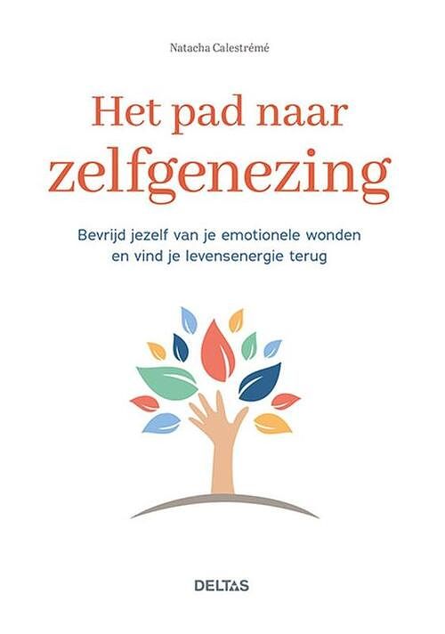 Foto van Het pad naar zelfgenezing - natacha calestreme - paperback (9789044763164)