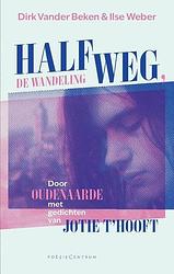 Foto van Halfweg, de wandeling - dirk vander beken, ilse weber - paperback (9789056552510)