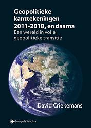 Foto van Geopolitieke kanttekeningen 2011-2018, en daarna - david criekemans - paperback (9789463710763)