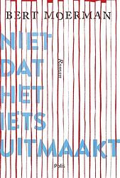 Foto van Niet dat het iets uitmaakt - bert moerman - ebook (9789463103589)