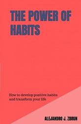 Foto van The power of habits - alejandro j. zbrun - ebook