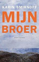 Foto van Mijn broer - karin smirnoff - ebook (9789021421575)